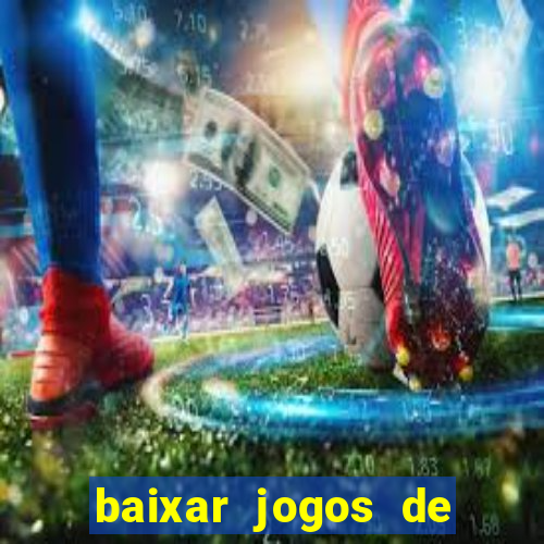 baixar jogos de ganhar dinheiro gratuito